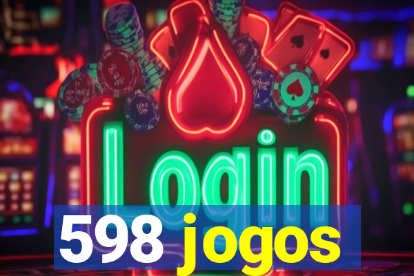598 jogos
